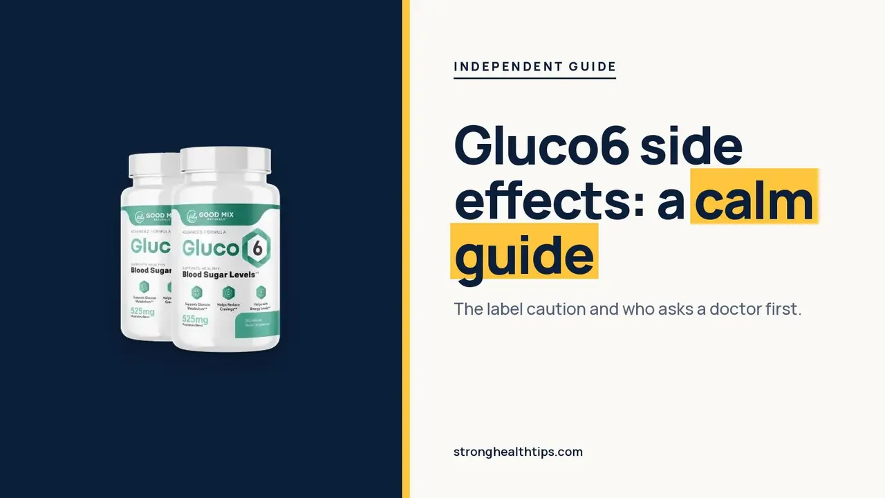 Gluco6 side effects: headline beside the two-bottle Gluco6 package on warm white with a hairline frame